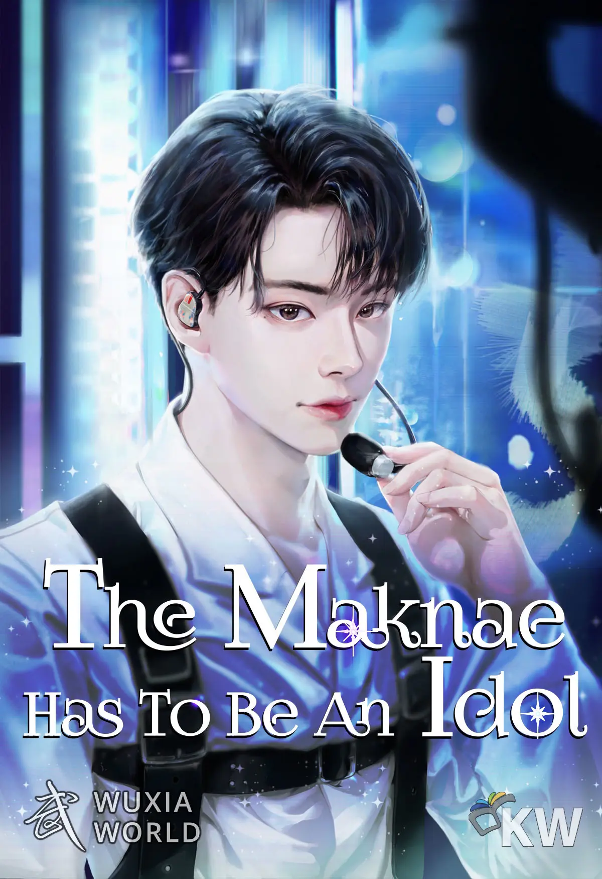 The Maknae Has to Be an Idol The Maknae Has to Be an Idol
